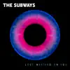 The Subways - Love Waiting On You - Single
